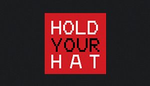 Hold Your Hat